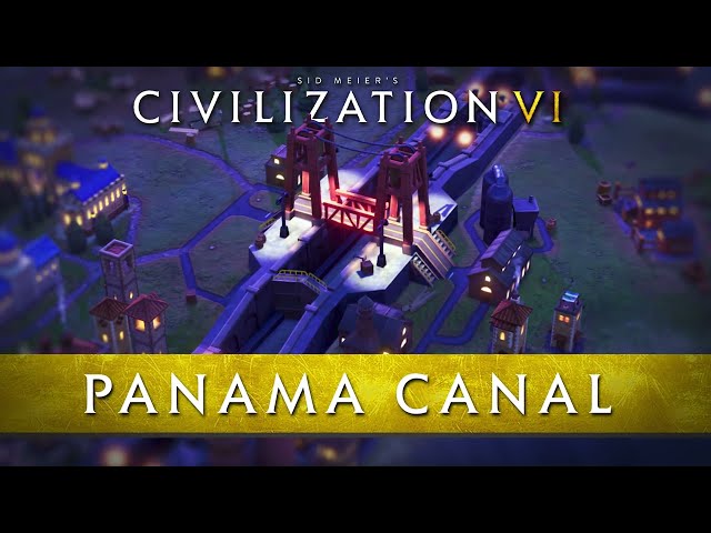 Civilization VI - Panama Canal Wonder