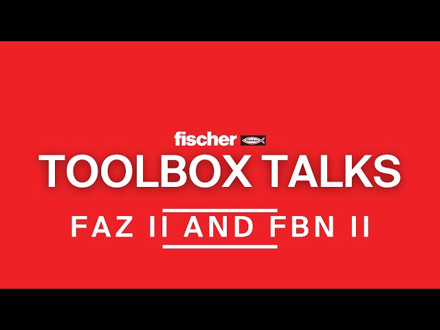 Анкеры-болты fischer FAZ II и FBN II | Обучение fischer ToolBox Talks