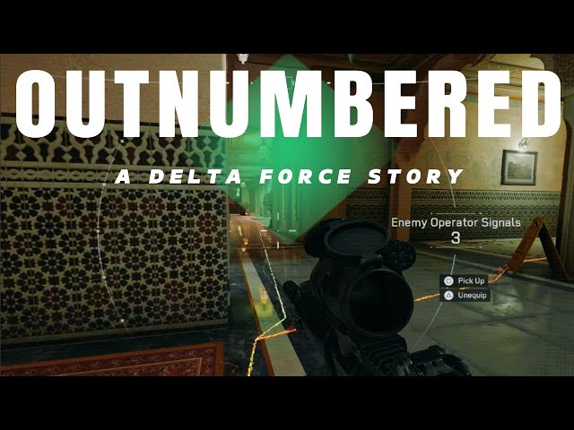 OUTNUMBERED In DELTA FORCE