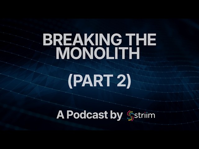 Breaking The Monolith Part 2