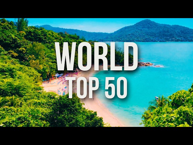 50 Best Places to Visit in the World (2026)