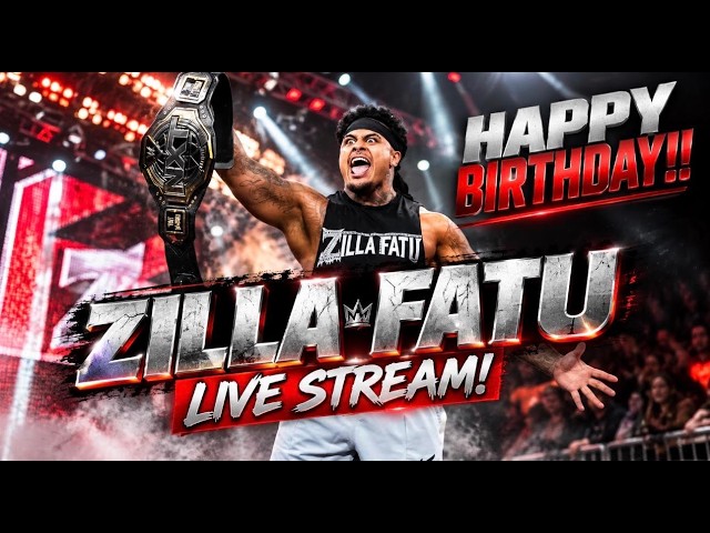 HAPPY BIRTH DAY ZILLA FATU STREAM
