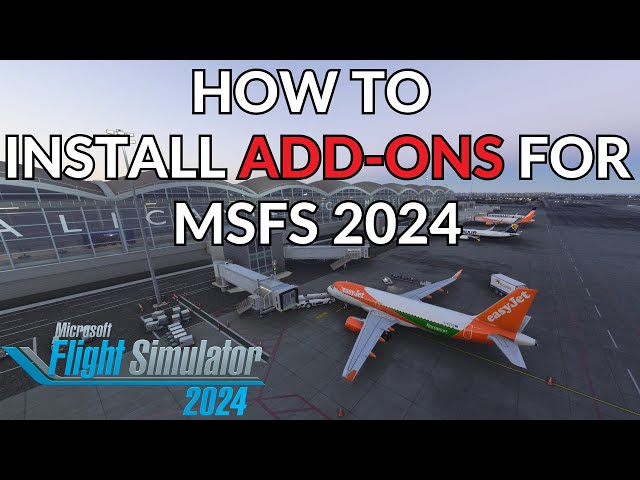 How To Install FREE ADD-ONS for Microsoft Flight Simulator 2024