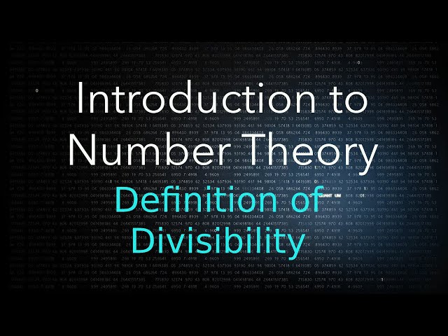 Elementary Number Theory: Definition of Divisibility