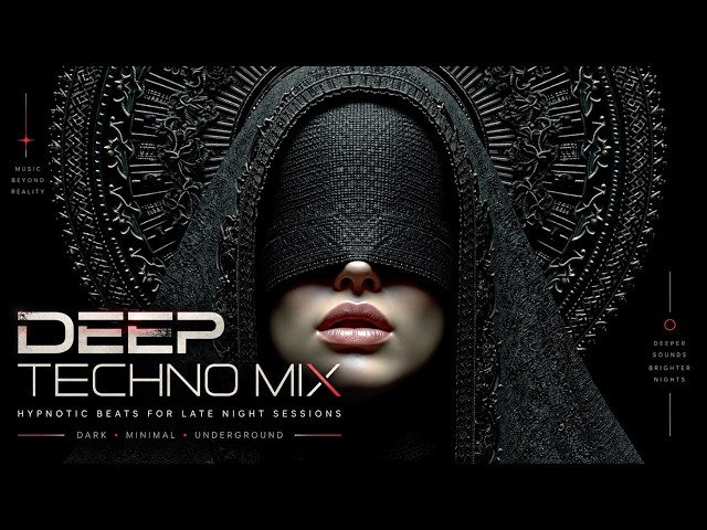 Deep Techno Mix 2026 - Atmospheric Melodic Techno And Dark Underground Rhythms