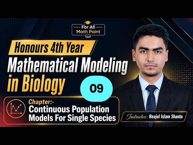 09(Demo) Continuous Population Models For Single Species | Mathematical Modeling in Biology 4th Year