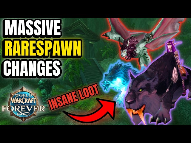 RARESPAWNS Are INSANE In WoW Forever | Huge New Changes