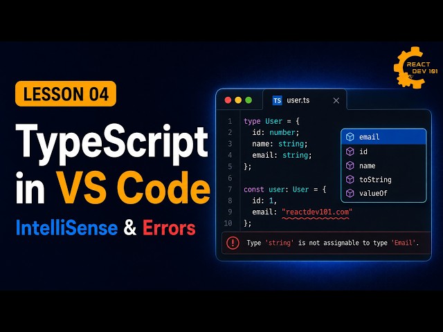 TypeScript in VS Code — IntelliSense, Errors & Quick Fixes | Course #4