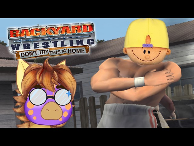 THIS GAME IS STINKY - Backyard Wrestling: Don't Try This At Home (Full Stream)