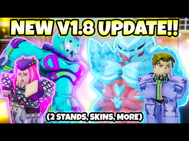 [YBA] ALL NEW V1.8 UPDATE FULL SHOWCASE! (2 NEW STANDS, CDR, SKINS, MORE!)
