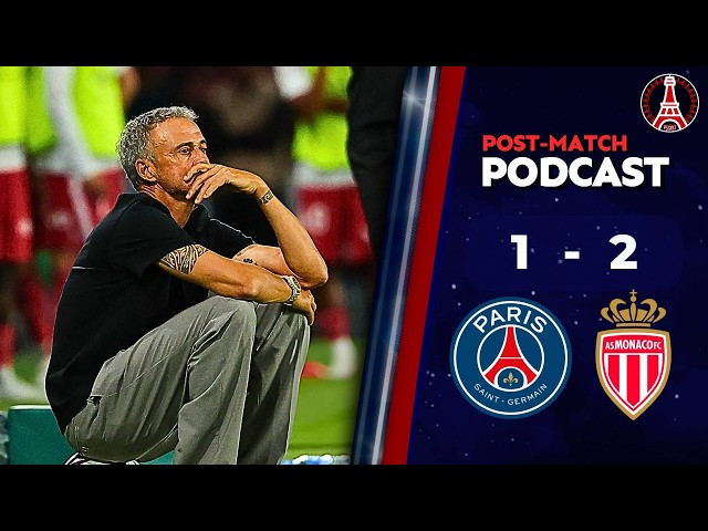 PSG 1-2 Monaco • Ligue 1 [POST MATCH PODCAST]
