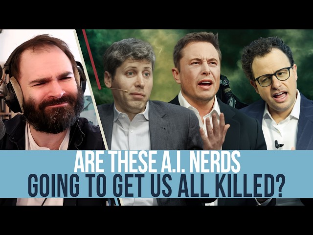 Are These A.I. Nerds Going To Get Us All Killed?