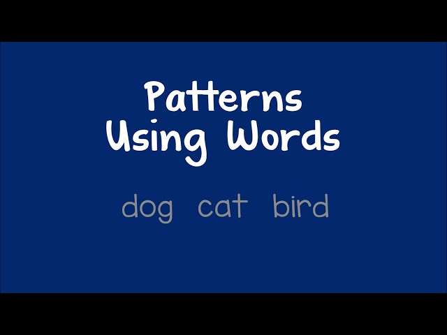 Patterns Using Words