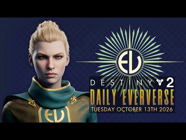 Destiny 2: New Daily Bright Dust & Silver Eververse Store: Tuesday October 13th 2026