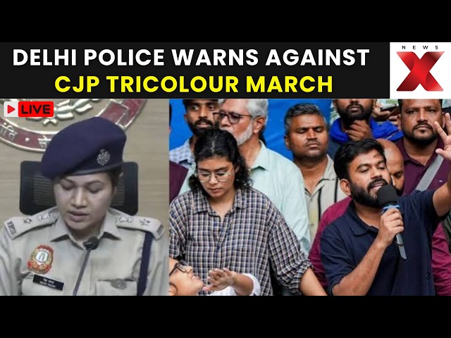 DELHI PROTEST LIVE : CJP’s ‘Lehra Do Tiranga’ March: Delhi Police Cites Prohibitory Orders Ahead Of