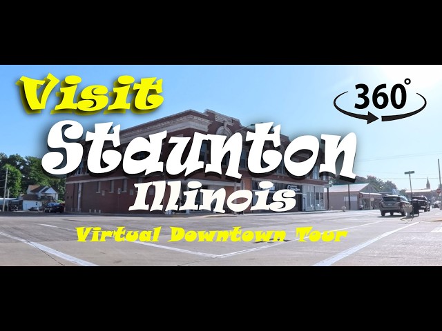 360° Virtual Walkthrough: Downtown Staunton Illinois