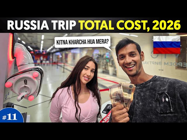 Russia Budget Trip Cost from India || My Total Expenses in Russia Trip 🇷🇺 2026