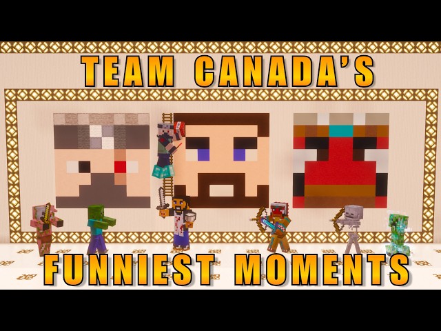Etho with Team Canada - Ultimate Compilation