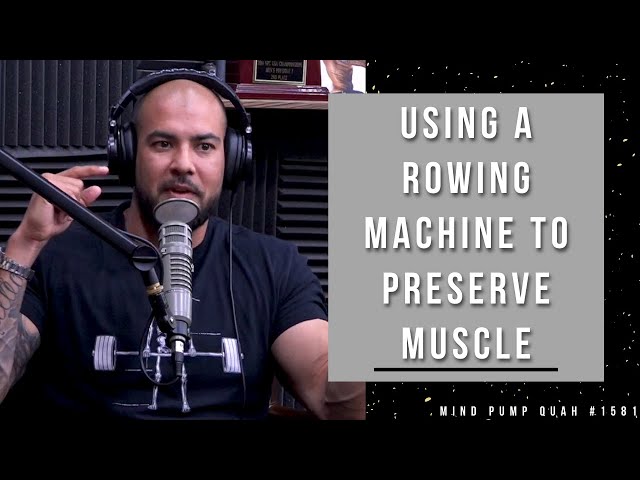 Will Using A Rowing Machine Preserve Muscle?