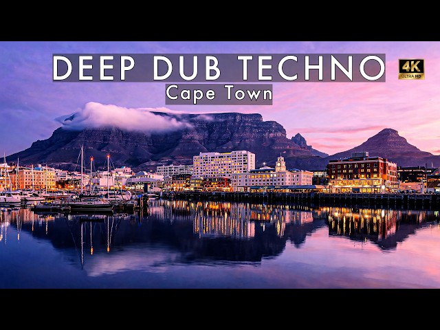 Deep Dub Techno Mix 2026 | Cape Town | Table Mountain After Dark | Cinematic 4K Visuals