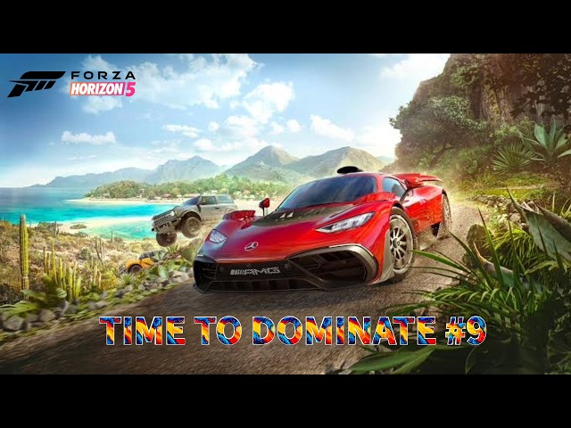 Time to dominate #9 |Forza Horizon 5|