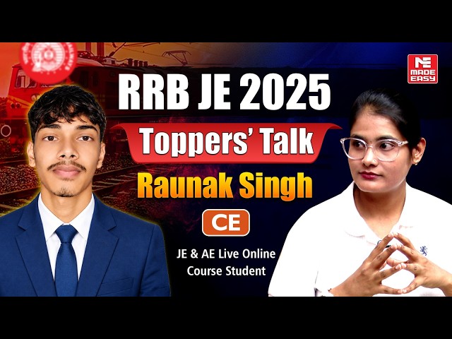 How I Cracked RRB JE 2025? | Raunak Singh’s, Full Strategy, PYQs & Mock Tests | Civil Engineering