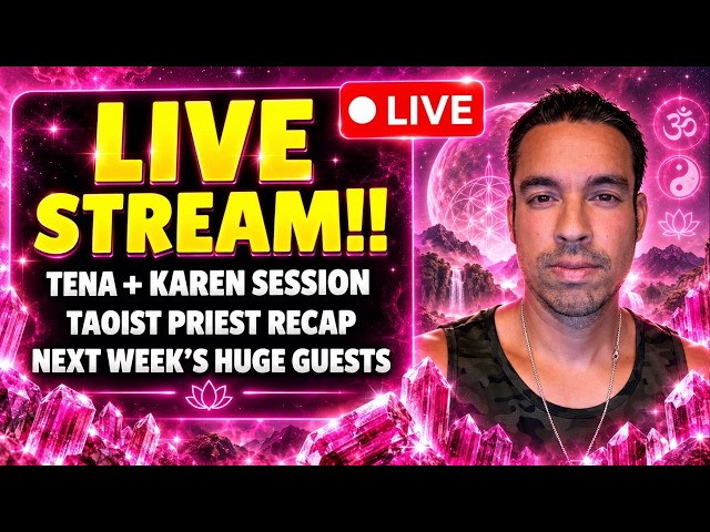 🔴 LIVE TONIGHT: Quantum Healing Revelations, Taoist Priest Interview & HUGE Guest Announcements!