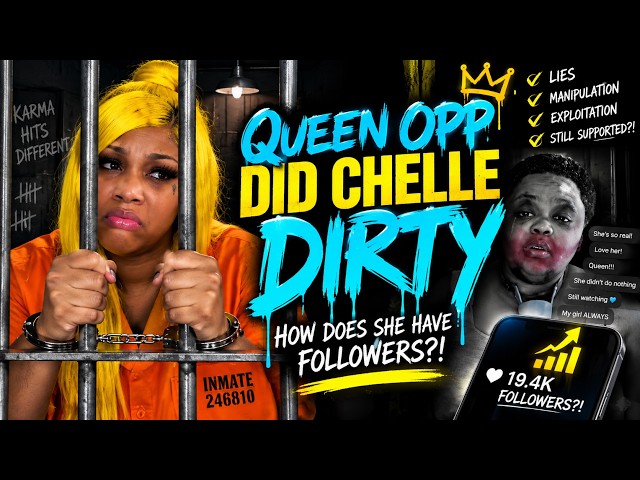 QUEEN OPP DID CHELLE DIRTY… SO HOW DOES SHE STILL HAVE FOLLOWERS?! 😳👀