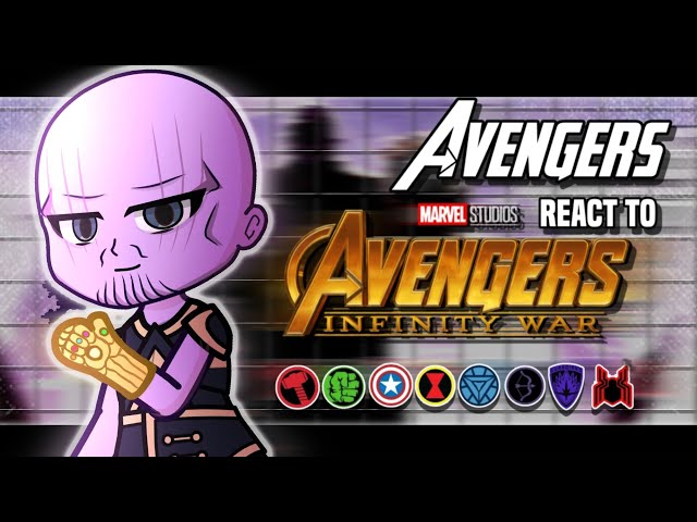 Avengers React To Avengers Infinity War | Part 3 | 2X Speed | GCRV
