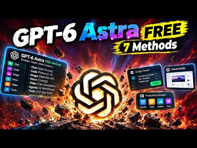 GPT 6 Astra FREE (7 Methods) | Created 55+ Tools App