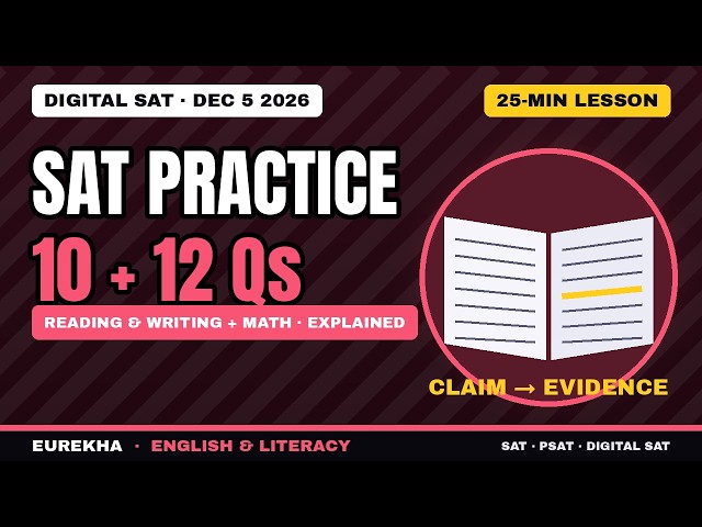 Digital SAT Practice Questions: 10 Reading & Writing + 12 Math, All Original & Fully Explained