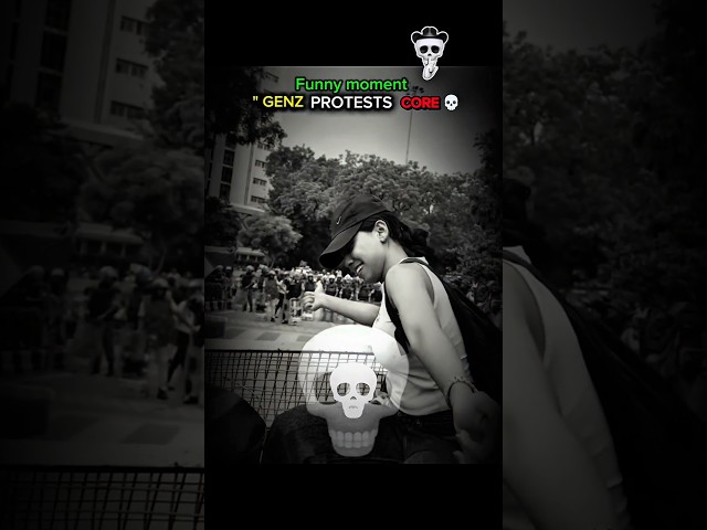 GENZ PROTEST CORE " #shorts #protest 💀 Funny Moments in GenZ Protests!