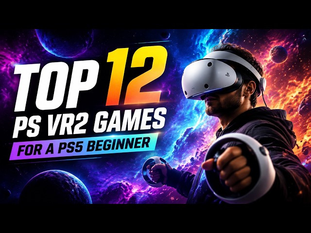 12 Best PS VR2 Games for PS5 Beginners // What to Play on PlayStation VR2 and PS5