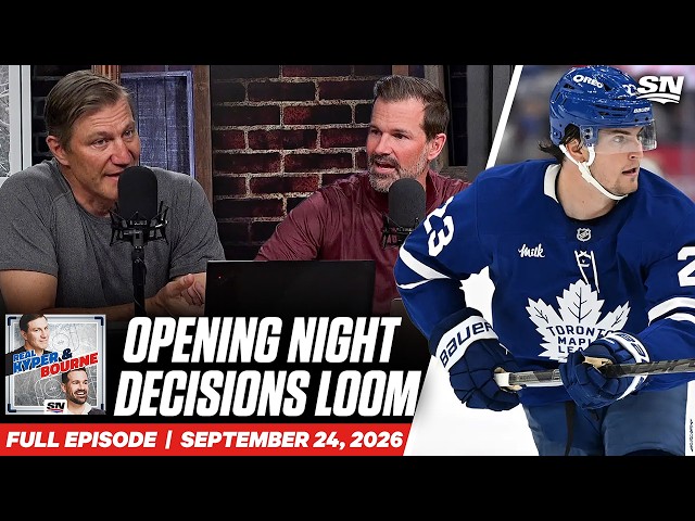 Opening Night Decisions Loom For Maple Leafs | Real Kyper & Bourne