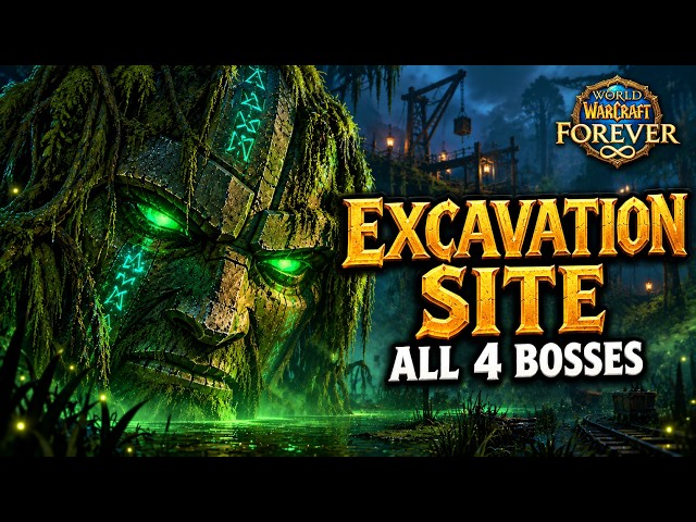 WoW Forever Excavation Site Guide: All 4 Bosses, Quests & Loot (Classic+)