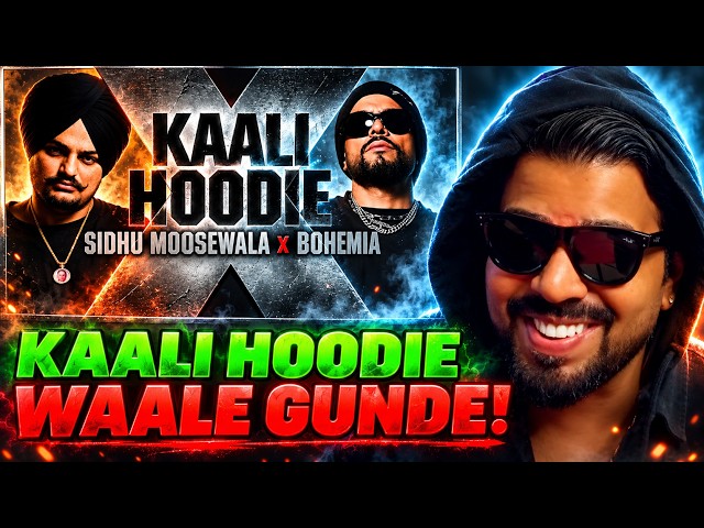 KAALI HOODIE - SIDHU MOOSE WALA FT. BOHEMIA REACTION | AFAIK