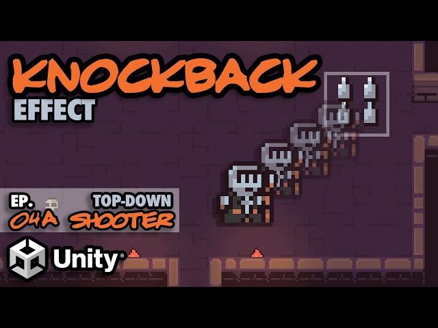 Let's Make a Top-Down Shooter in Unity | Ep. 04A | Knockback Effect