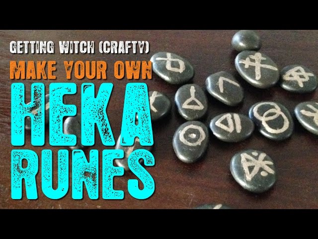 Make your own Heka Runes - Getting Witch(crafty)
