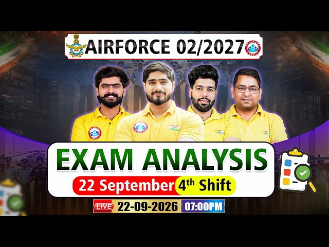 Airforce 2 2027 Exam Analysis | 22 Sep Shift 4th | Airforce 4th Shift Paper Review & Answer Key