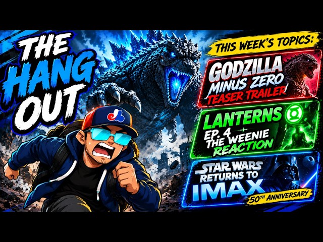 T.H.O.- GODZILLA MINUS ZERO, LANTERNS EP. 4 REACTION & STAR WARS RETURNS TO IMAX! - Y MAS!