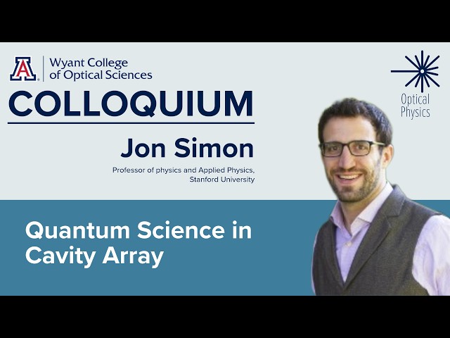 OSC Colloquium Jon Simon: "Quantum Science in Cavity Arrays"
