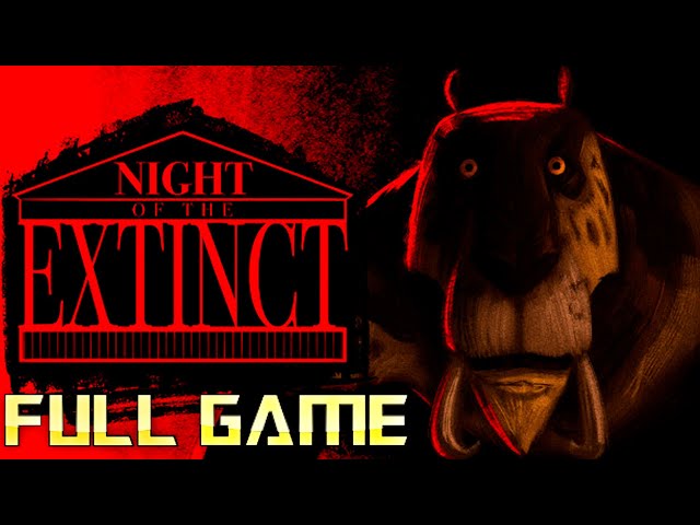 NIGHT OF THE EXTINCT | 4K Full Game Walkthrough | No Commentary