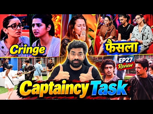Bigg Boss 20 EP27 Review: Uditi vs Love Cringe Fight, Captaincy Task, Amrapali, Gullu, Scout , Yung