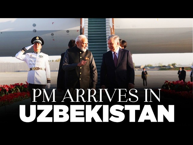 LIVE: PM Modi arrives in Uzbekistan