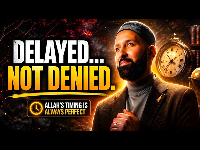 The Power of Patience: Learning to Trust Allah's Timing - Omar Suleiman | Islamic Lectures