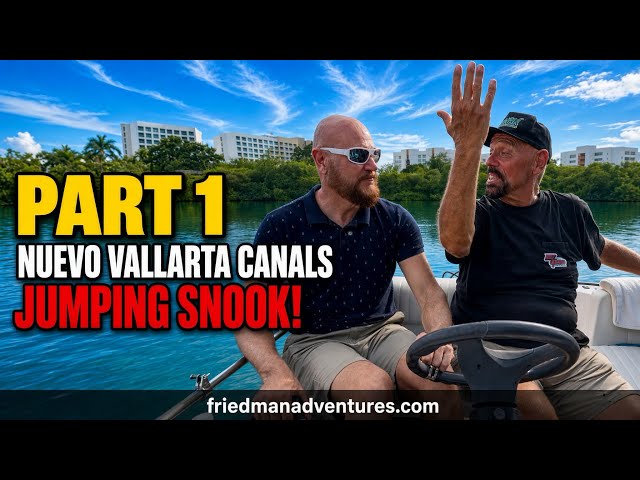 Nuevo Vallarta Canals Tour Part 1 | Jumping Snook & Yachts with Corey Reel Action Vallarta 