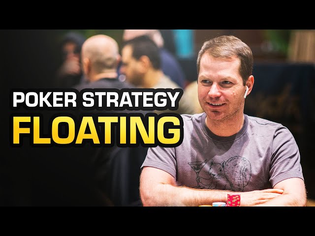 When To FLOAT [Poker STRATEGY]