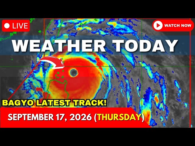 Weather Today Forecast September 17, 2026 | Bagyo Latest Track | ITCZ Weather | PAG ASA Weather