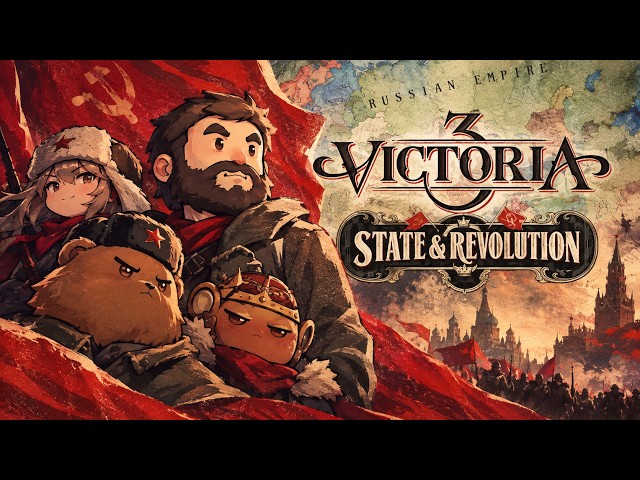 Russia on the Verge of Revolution? Victoria 3 State and Revolution