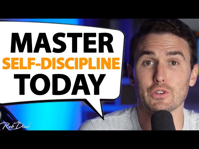 How To Be More DISCIPLINED (Secrets For MASTERING Self Control TODAY) | Rob Dial